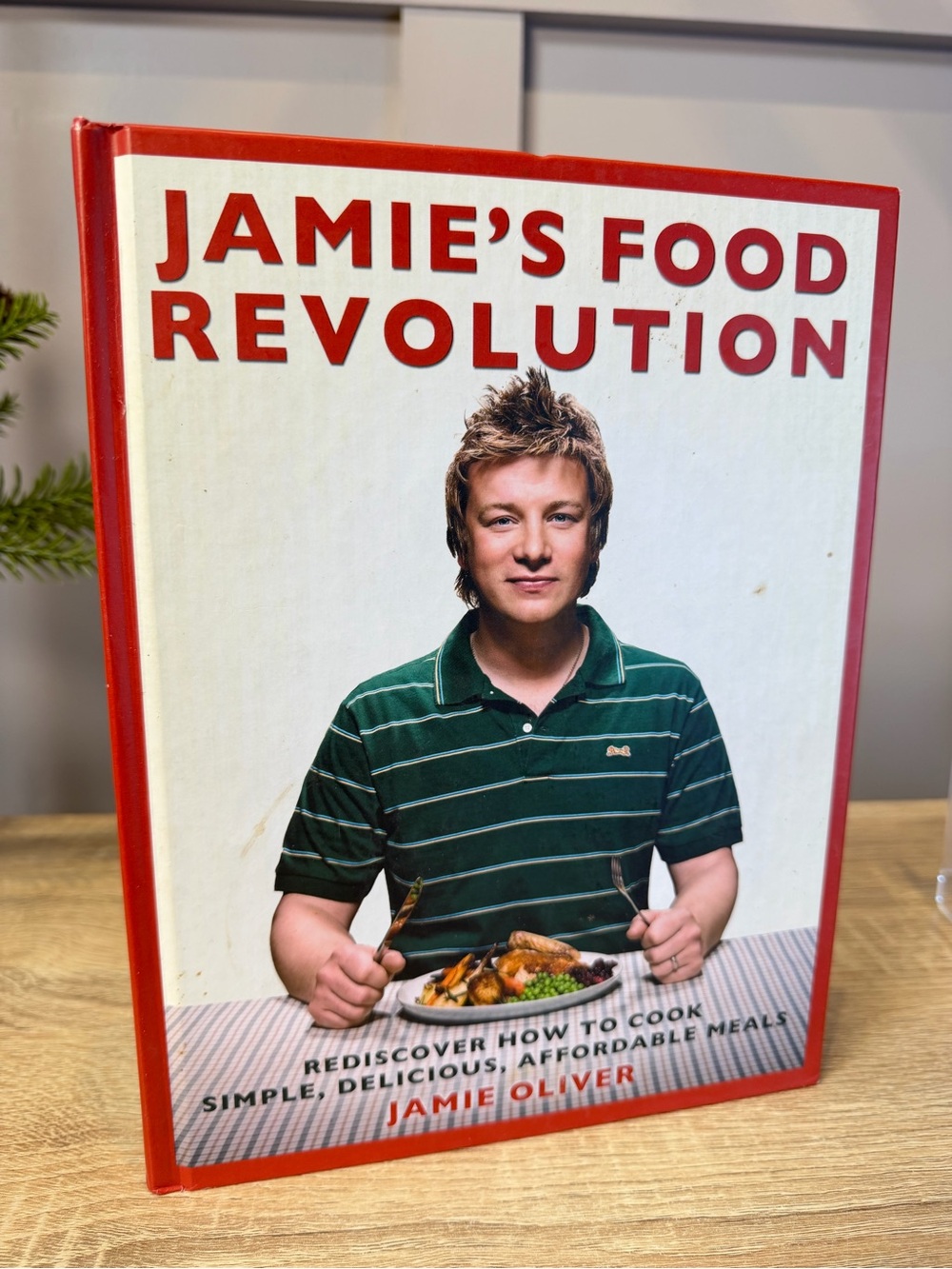Cook Book: Jamie Oliver  Jamie's Food Revolution